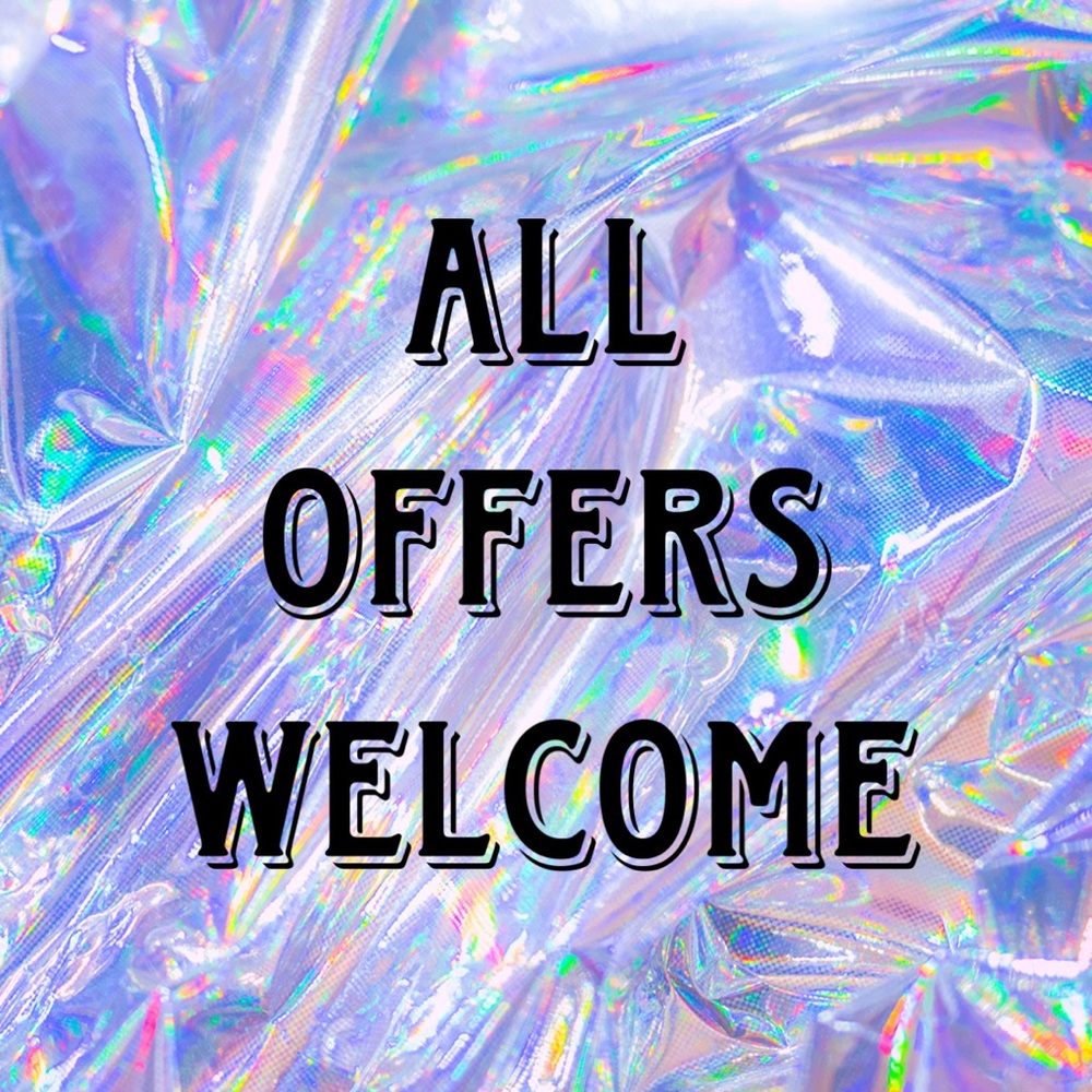 All Offers Welcome!